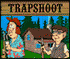 Trapshoot